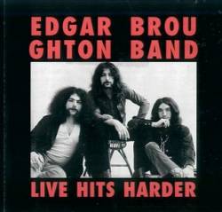 Edgar Broughton Band : Live Hits Harder